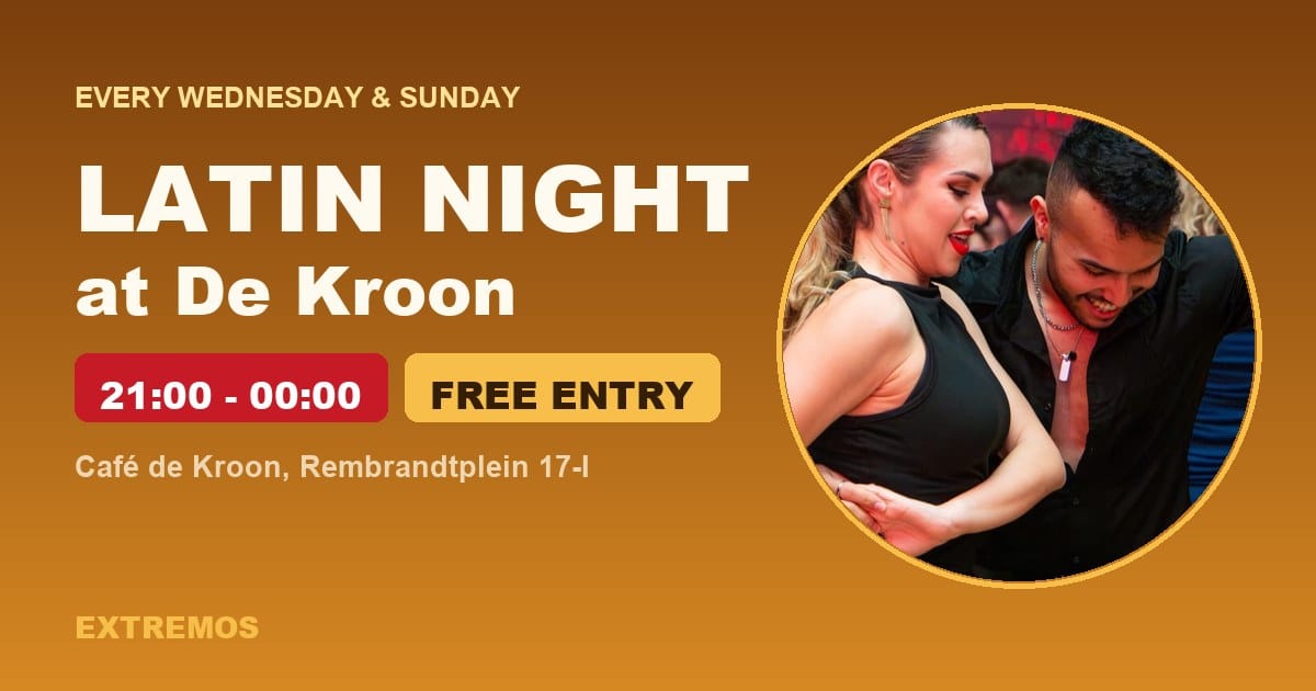 De Kroon Latin Night (Extremos) — Wednesday & Sunday — Amsterdam