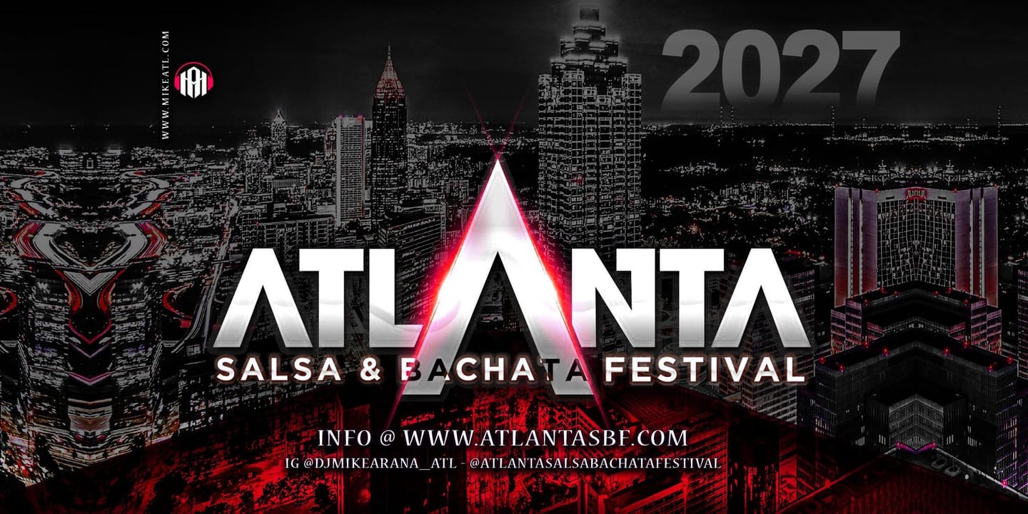 Atlanta Salsa & Bachata Festival 2027 — Atlanta