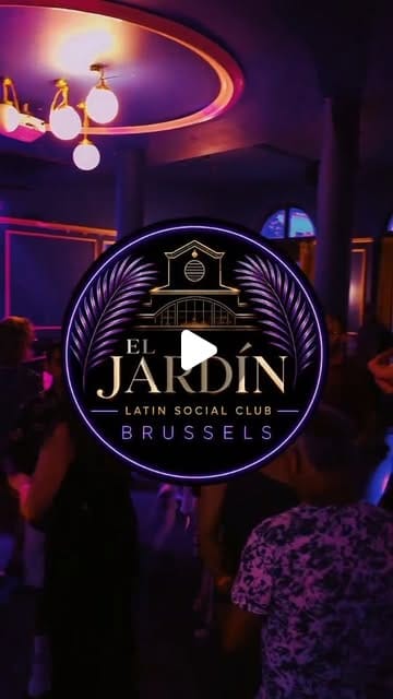 El Jardín — Latin Social Club (Wednesday) — Brussels