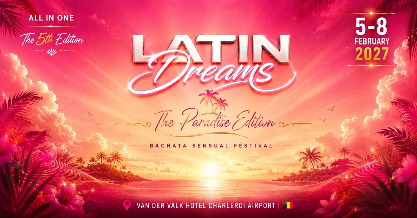 Latin Dreams Festival 2027 — Bachata Sensual — Charleroi