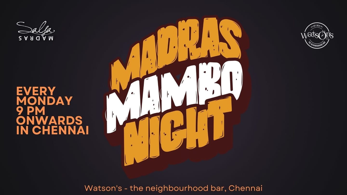 Madras Mambo Night — Watson's Restobar — Chennai