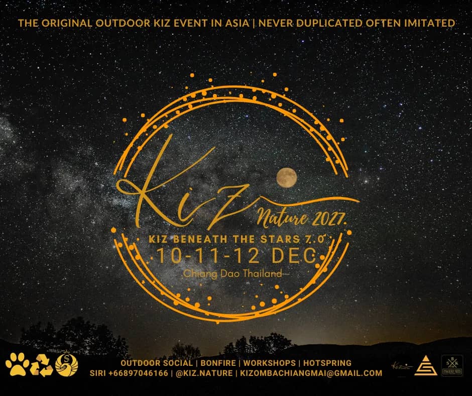 Kiz Nature 2026 — Kiz Beneath The Stars 6.0 — Chiang Dao