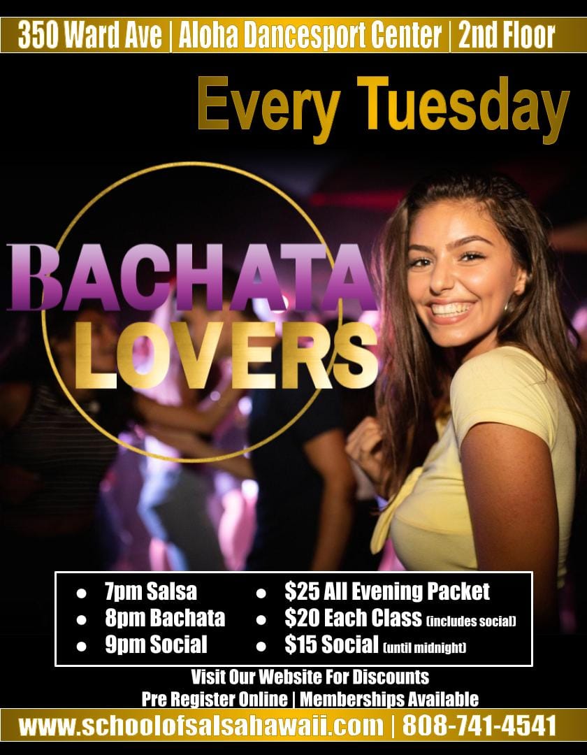 Bachata Lovers Hawaii Tuesday Social at Aloha Dancesport Center — Honolulu