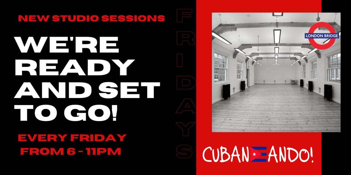 Cubaneando Fridays — Cuban Salsa Classes & Club — London