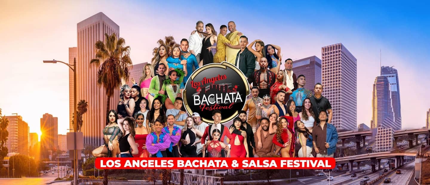 Los Angeles Bachata & Salsa Festival 2027 (Winter) — Los Angeles