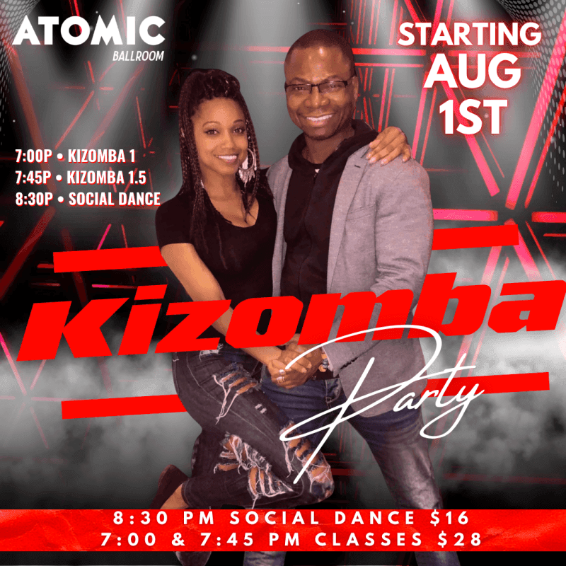 Saturday Night Kizomba Classes & Social at Atomic Ballroom — Los Angeles
