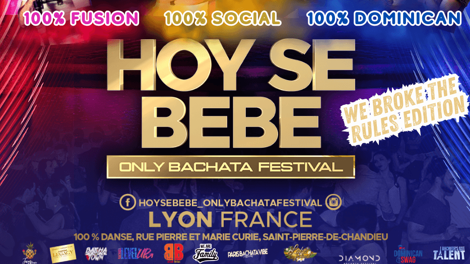 Hoy Se Bebe — Only Bachata Festival V — Lyon