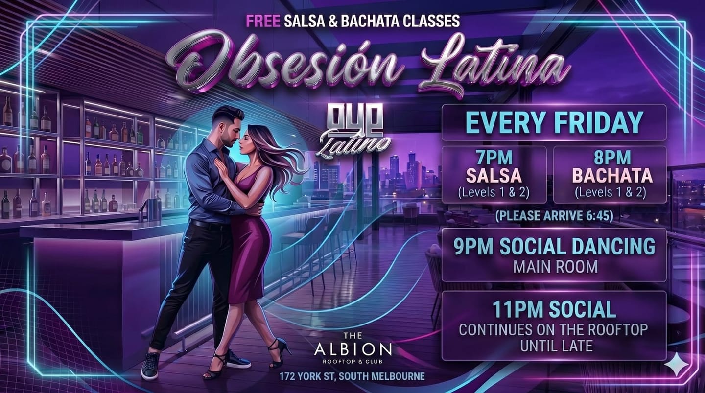 OYE Latino Latin Fridays (Obsesión Latina classes + social) — Melbourne