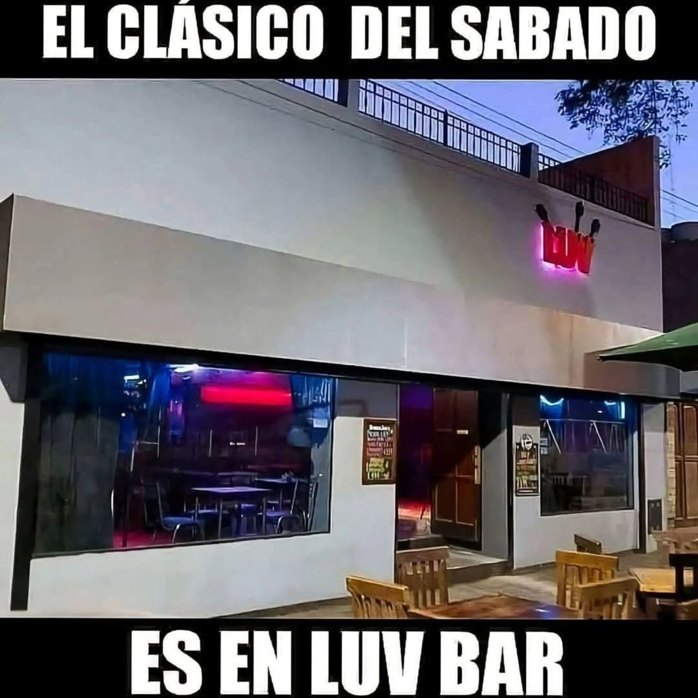 El Clásico del Sábado at LUV Bar — Mendoza