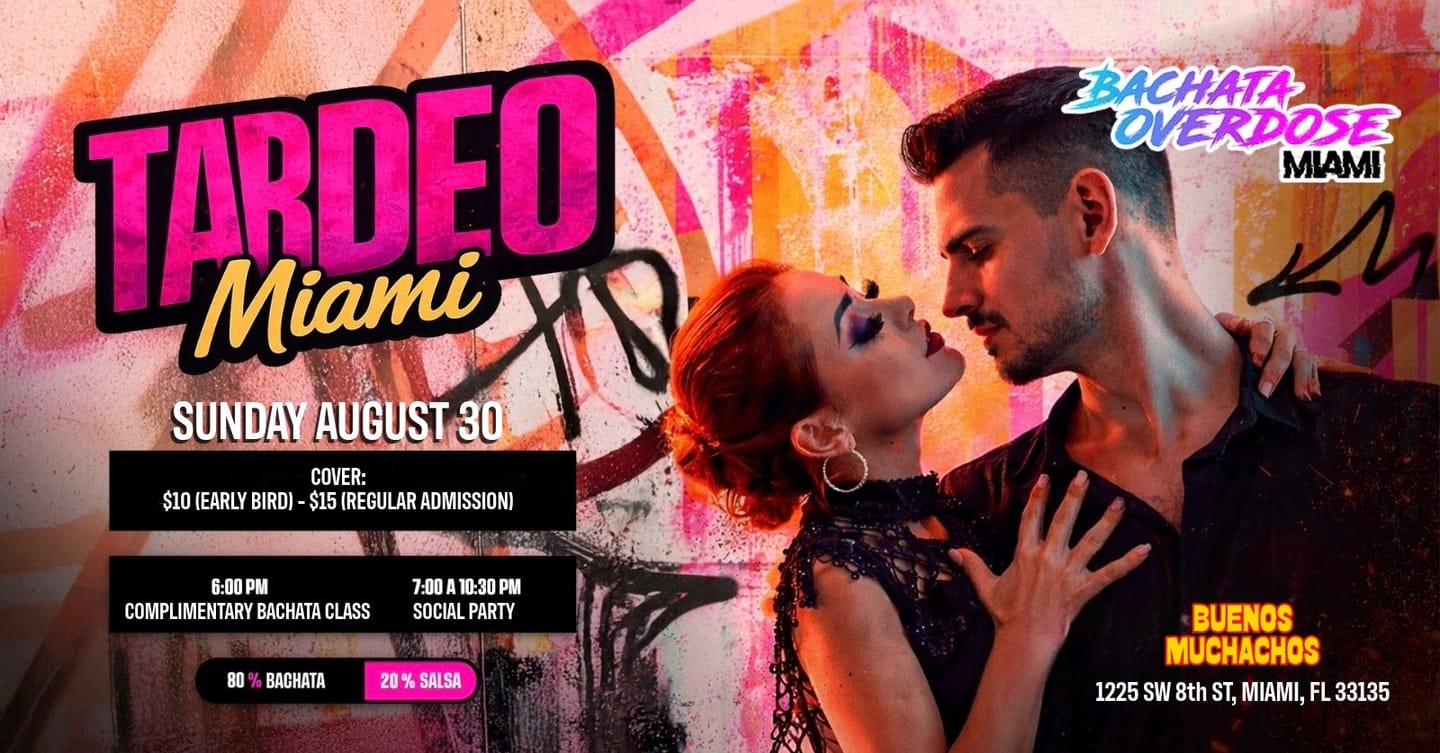 Miami Tardeo (Bachata Overdose at Buenos Muchachos) — Miami