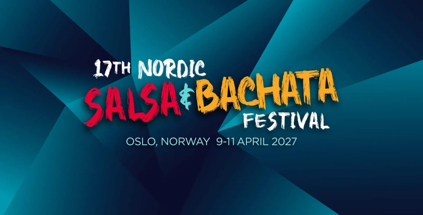 17th Nordic Salsa & Bachata Festival 2027 — Oslo