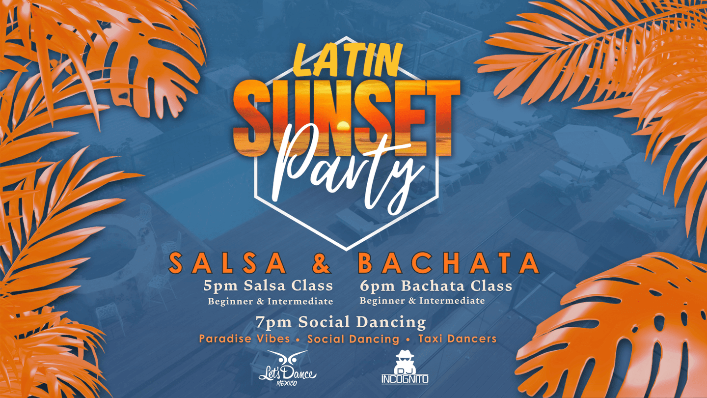 Latin Sunset Party — Playa del Carmen
