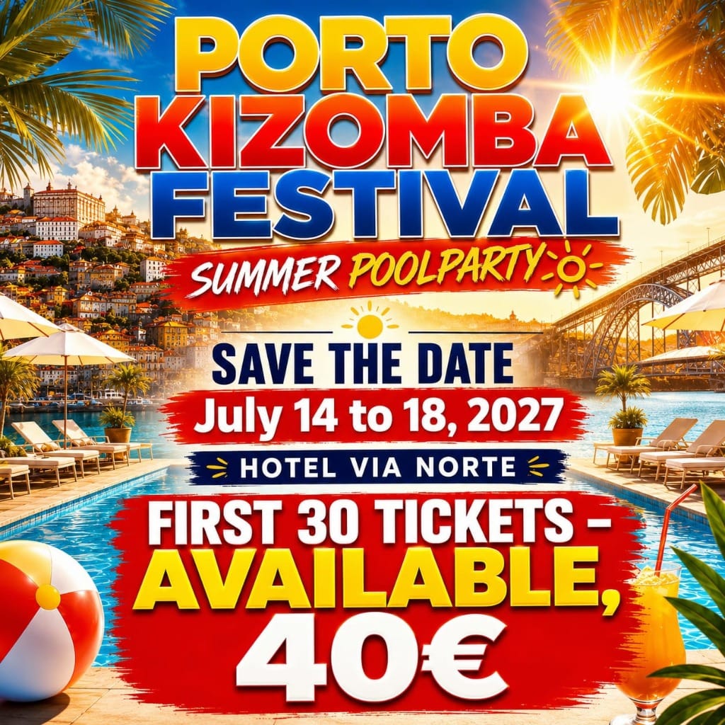 Porto Kizomba Festival Summer Poolparty 2027 (7th edition) — Porto