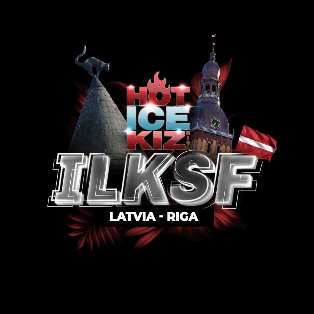 ILKSF Meets HOT ICE KIZ Latvia Riga 2027 (6th Edition) — Riga