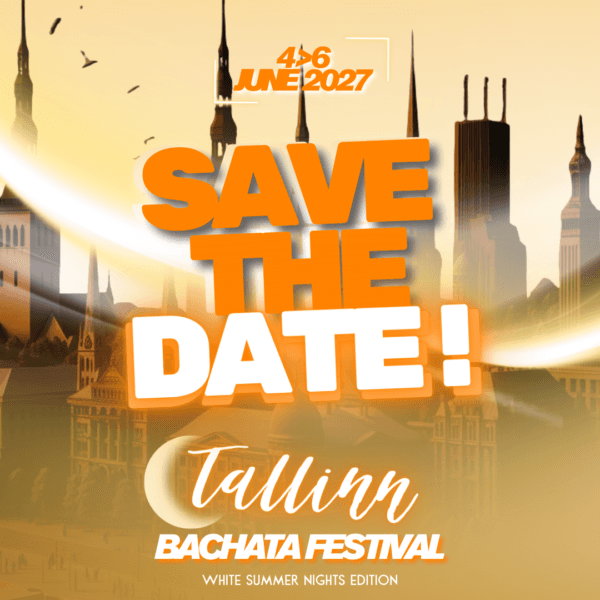 Tallinn Bachata Festival 2027 (5th Anniversary) — Tallinn