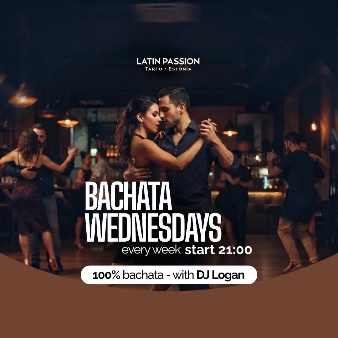 Bachata Social Wednesdays — Latin Passion — Tartu