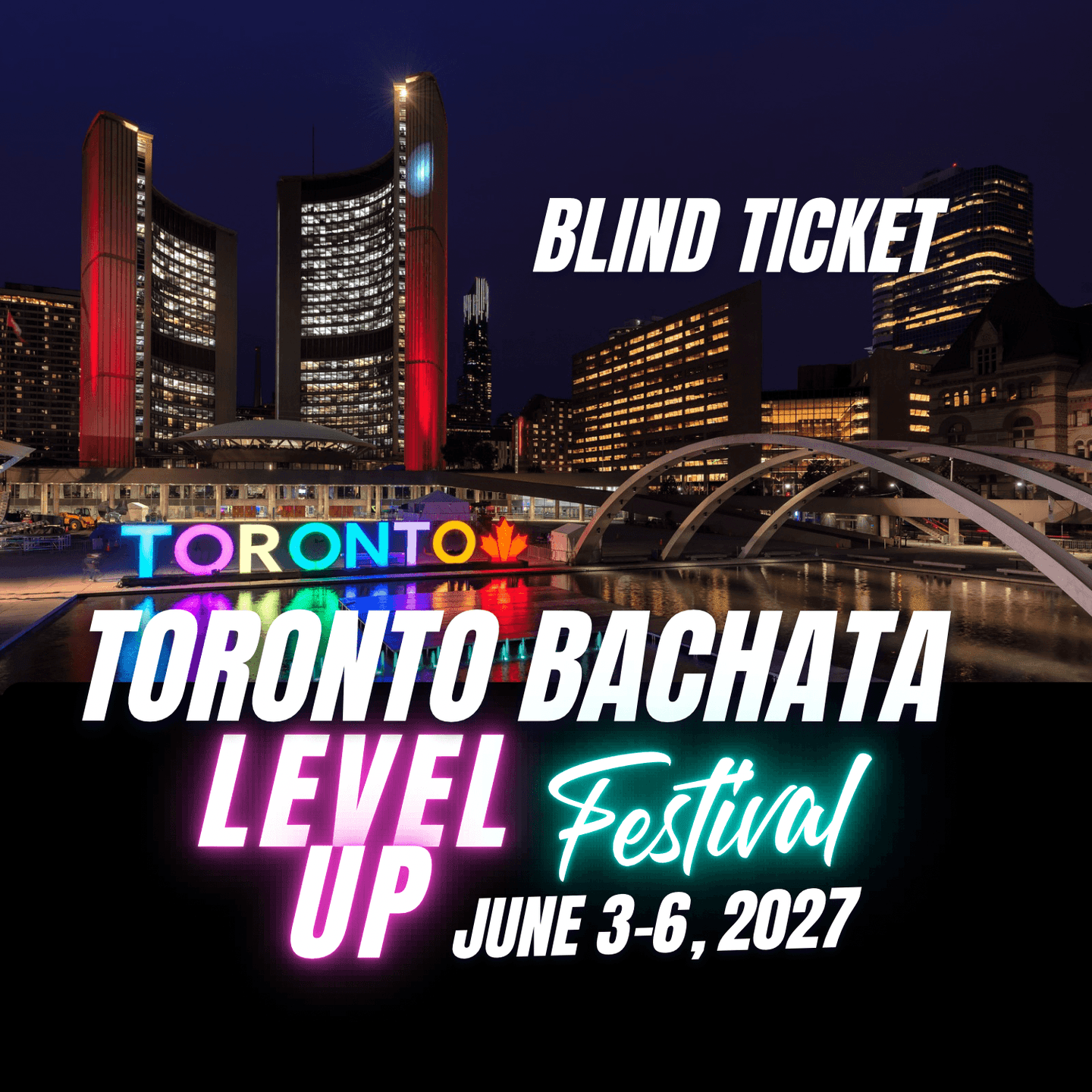 Toronto Bachata Level Up Festival 2027 — Toronto