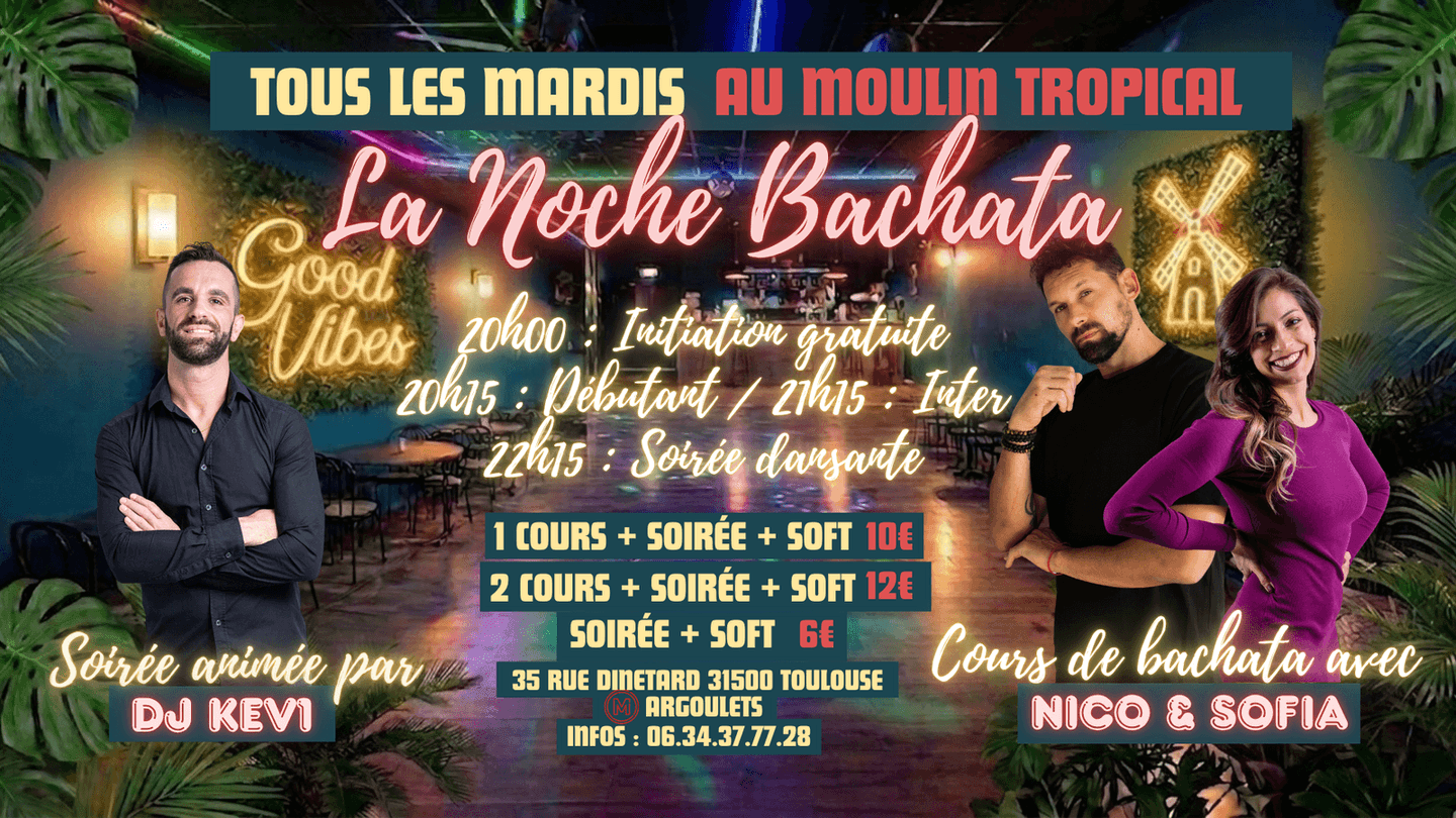 Le Moulin Tropical — Tuesday Bachata — Toulouse